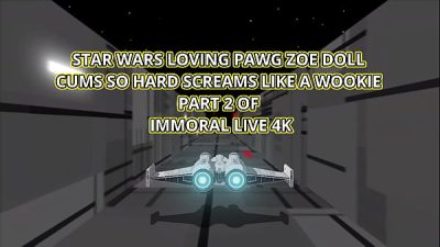Star Wars Loving Zoe Doll Cums So Hard The Pawg Screams Like A Wookie – Immoral Live 4K