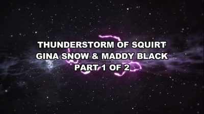 Thunderstorm Of Squirt! Ass Licking Sluts W Huget Tits Maddy Black & Gina Snow Taboo Orgy – Immoral Family 4k